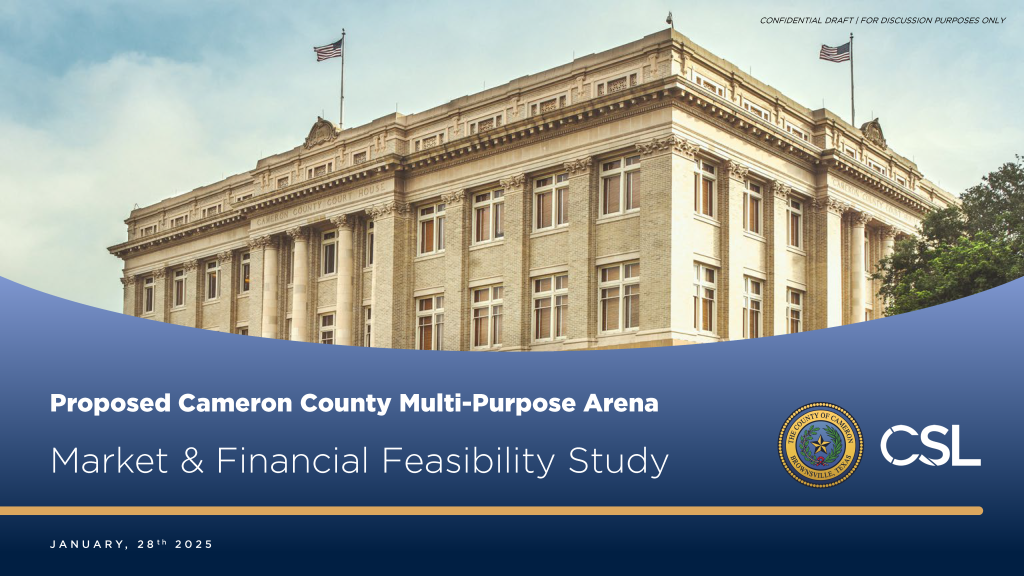 Cameron County Arena Market Financial Feasbility Presentation Draft 01.27.25 AR Page 01